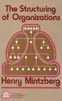 Structuring of Organizations - Henry Mintzberg - Libro Pearson Education (US) | Libraccio.it