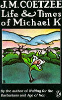 Life & Times of Michael K  - Libro Penguin Books Ltd | Libraccio.it
