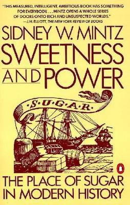 Sweetness and Power - Sidney W. Mintz - Libro Penguin Books Ltd | Libraccio.it