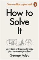 How to Solve It - George Polya - Libro Penguin Books Ltd | Libraccio.it