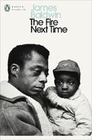 The Fire Next Time - James Baldwin - Libro Penguin Books Ltd, Penguin Modern Classics | Libraccio.it