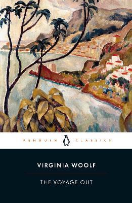 The Voyage Out - Virginia Woolf - Libro Penguin Books Ltd | Libraccio.it