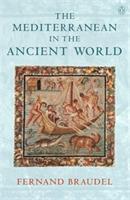 The Mediterranean in the Ancient World - Fernand Braudel - Libro Penguin Books Ltd | Libraccio.it