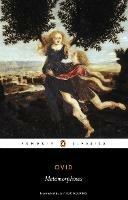 The Metamorphoses - Ovid - Libro Penguin Books Ltd | Libraccio.it