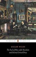 The Soul of Man Under Socialism and Selected Critical Prose - Oscar Wilde - Libro Penguin Books Ltd | Libraccio.it