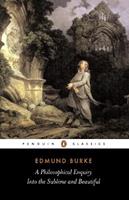 A Philosophical Enquiry into the Sublime and Beautiful - Edmund Burke - Libro Penguin Books Ltd | Libraccio.it