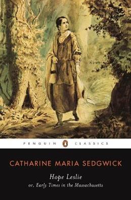 Hope Leslie - Catharine Maria Sedgwick - Libro Penguin Books Ltd | Libraccio.it