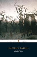Gothic Tales - Elizabeth Gaskell - Libro Penguin Books Ltd | Libraccio.it