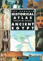 The Penguin Historical Atlas of Ancient Egypt - Bill Manley - Libro Penguin Books Ltd | Libraccio.it