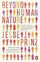 Beyond Human Nature - Jesse J Prinz - Libro Penguin Books Ltd | Libraccio.it