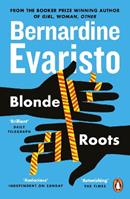 Blonde Roots - Bernardine Evaristo - Libro Penguin Books Ltd | Libraccio.it