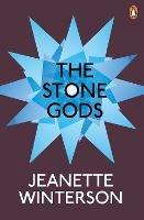 The Stone Gods - Jeanette Winterson - Libro Penguin Books Ltd | Libraccio.it