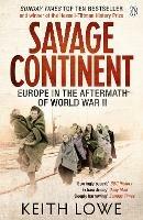 Savage Continent - Keith Lowe - Libro Penguin Books Ltd | Libraccio.it