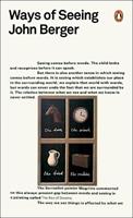 Ways of Seeing - John Berger - Libro Penguin Books Ltd, Penguin Modern Classics | Libraccio.it