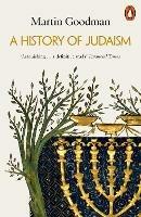 A History of Judaism - Martin Goodman - Libro Penguin Books Ltd | Libraccio.it
