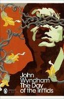 The Day of the Triffids - John Wyndham - Libro Penguin Books Ltd, Penguin Modern Classics | Libraccio.it
