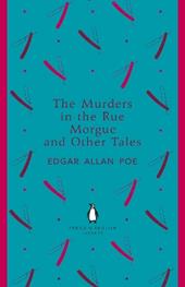 The Murders in the Rue Morgue and Other Tales