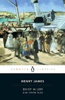 Daisy Miller and Other Tales - Henry James - Libro Penguin Books Ltd | Libraccio.it