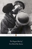The Penguin Book of First World War Stories  - Libro Penguin Books Ltd | Libraccio.it