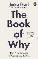 The Book of Why - Judea Pearl, Dana Mackenzie - Libro Penguin Books Ltd | Libraccio.it