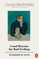 Good Reasons for Bad Feelings - Randolph M. Nesse - Libro Penguin Books Ltd | Libraccio.it