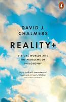 Reality+ - David J. Chalmers - Libro Penguin Books Ltd | Libraccio.it
