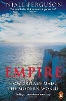 Empire - Niall Ferguson - Libro Penguin Books Ltd | Libraccio.it
