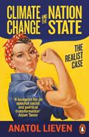 Climate Change and the Nation State - Anatol Lieven - Libro Penguin Books Ltd | Libraccio.it
