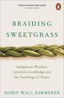 Braiding Sweetgrass - Robin Wall Kimmerer - Libro Penguin Books Ltd | Libraccio.it