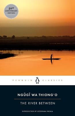The River Between - Ngugi wa Thiong'o - Libro Penguin Putnam Inc, Penguin African Writers Series | Libraccio.it
