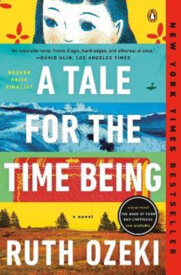 A Tale for the Time Being - Ruth Ozeki - Libro Penguin Putnam Inc | Libraccio.it