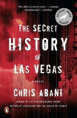 The Secret History of Las Vegas - Chris Abani - Libro Penguin Putnam Inc | Libraccio.it