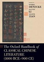 The Oxford Handbook of Classical Chinese Literature  - Libro Oxford University Press Inc, Oxford Handbooks | Libraccio.it