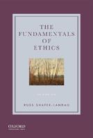 The Fundamentals of Ethics - Russ Shafer-Landau - Libro Oxford University Press Inc | Libraccio.it