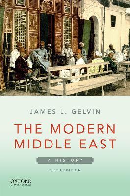 The Modern Middle East - Gelvin - Libro Oxford University Press Inc | Libraccio.it
