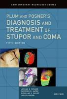 Plum and Posner's Diagnosis and Treatment of Stupor and Coma - Jerome B. Posner, Clifford B. Saper, Nicholas D. Schiff - Libro Oxford University Press Inc, Contemporary Neurology Series | Libraccio.it