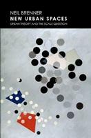 New Urban Spaces - Neil Brenner - Libro Oxford University Press Inc | Libraccio.it