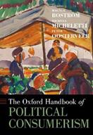 The Oxford Handbook of Political Consumerism - Magnus Boström, Michele Micheletti, Peter Oosterveer - Libro Oxford University Press Inc, Oxford Handbooks | Libraccio.it