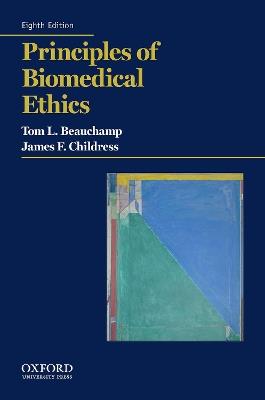Principles of Biomedical Ethics - Tom L. Beauchamp, James F. Childress - Libro Oxford University Press Inc | Libraccio.it
