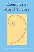 Exemplarist Moral Theory - Linda Zagzebski - Libro Oxford University Press Inc | Libraccio.it