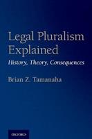 Legal Pluralism Explained - Brian Z. Tamanaha - Libro Oxford University Press Inc | Libraccio.it