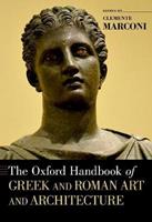 The Oxford Handbook of Greek and Roman Art and Architecture  - Libro Oxford University Press Inc, Oxford Handbooks | Libraccio.it