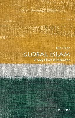 Global Islam - Nile Green - Libro Oxford University Press Inc, Very Short Introductions | Libraccio.it