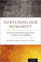 Nurturing Our Humanity - Riane Eisler, Douglas P. Fry - Libro Oxford University Press Inc | Libraccio.it