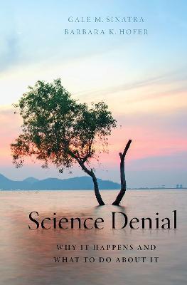 Science Denial - Gale M. Sinatra, Barbara K. Hofer - Libro Oxford University Press Inc | Libraccio.it