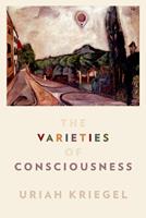 The Varieties of Consciousness - Uriah Kriegel - Libro Oxford University Press Inc, Philosophy of Mind Series | Libraccio.it