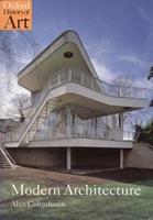 Modern Architecture - Alan Colquhoun - Libro Oxford University Press, Oxford History of Art | Libraccio.it