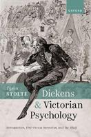 Dickens and Victorian Psychology - Tyson Stolte - Libro Oxford University Press | Libraccio.it