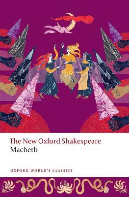 Macbeth - William Shakespeare - Libro Oxford University Press, Oxford World's Classics | Libraccio.it
