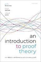 An Introduction to Proof Theory - Paolo Mancosu, Sergio Galvan, Richard Zach - Libro Oxford University Press | Libraccio.it